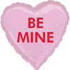 Valentine Heart Shaped Balloon - Be Mine Candy Heart Foil Balloon 18in