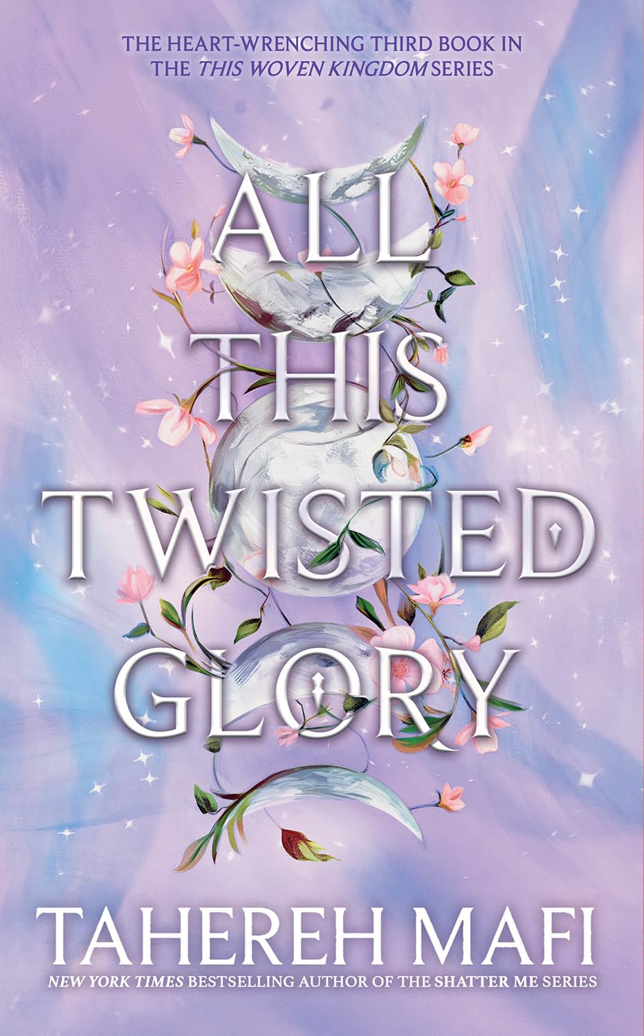 All This Twisted Glory by Tahereh Mafi