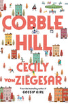 Cobble Hill: A fresh, funny page-turning autumn read from the bestselling author of Gossip Girl by Cecily von Ziegesar