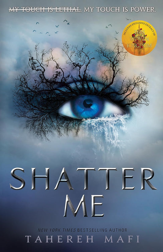 Shatter Me by Tahereh Mafi