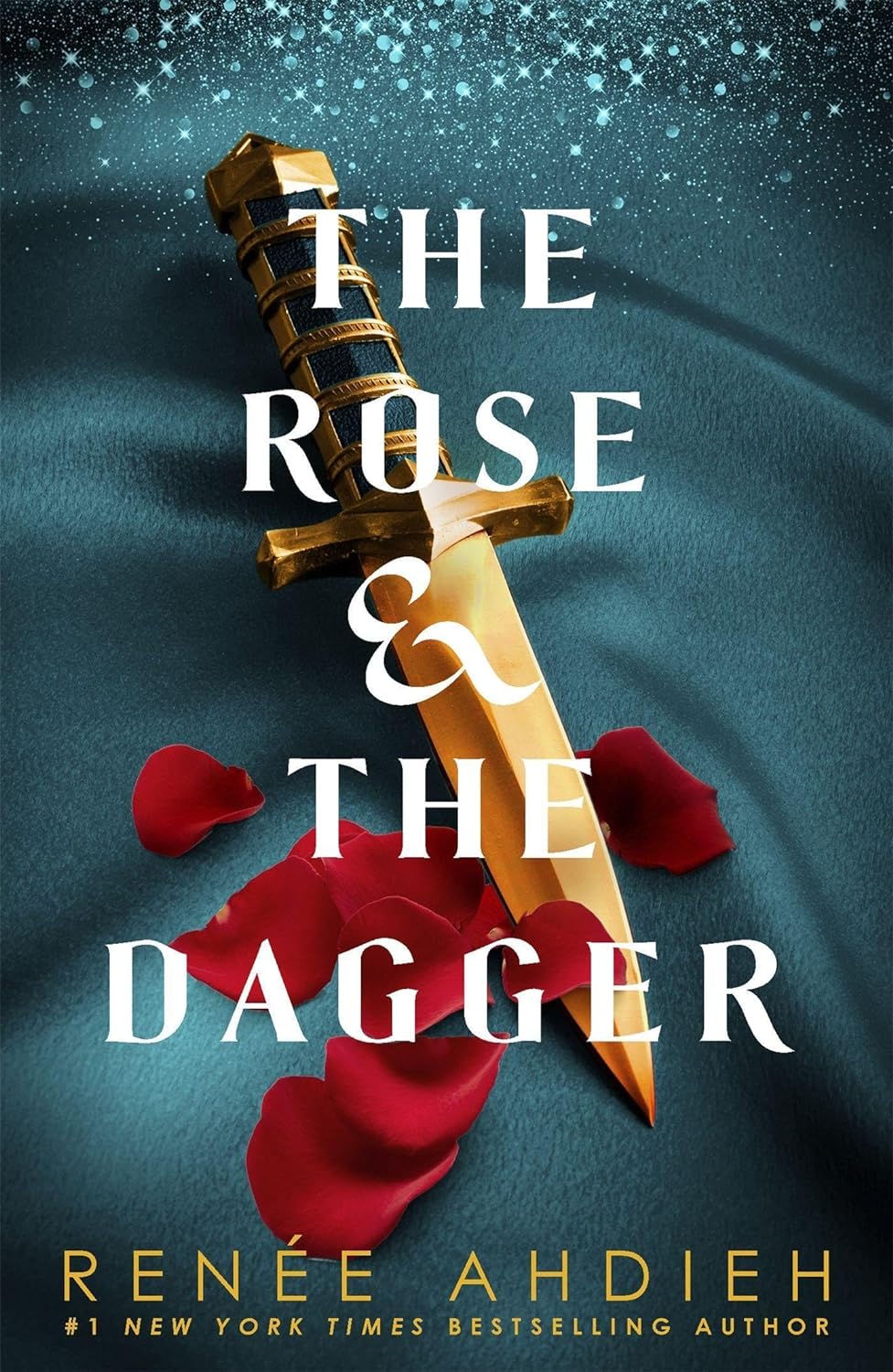 The Rose and the Dagger: The Wrath and the Dawn Book 2 by Renee Ahdieh